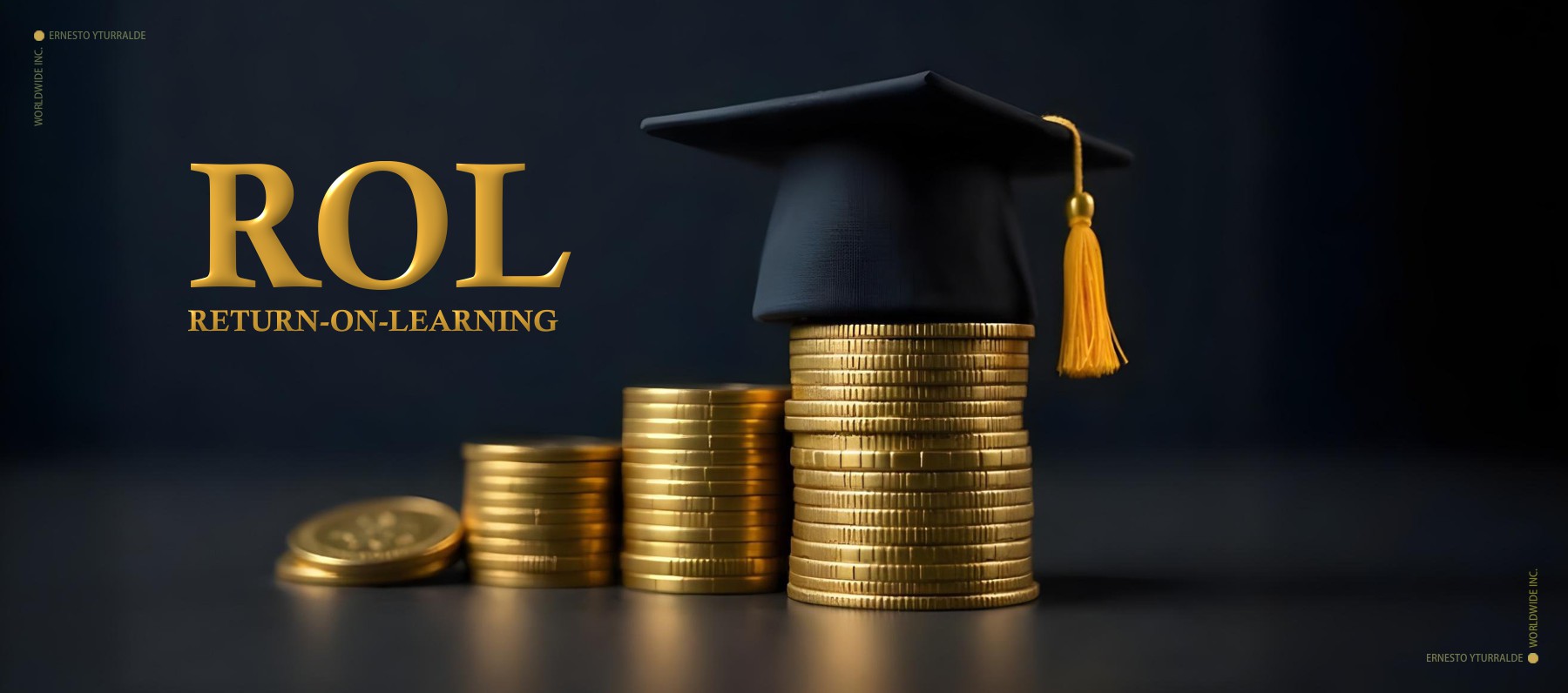 ROL: Return On Learning